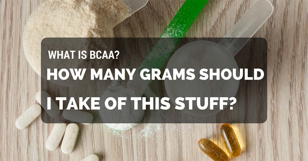 How many grams of bcaa should i take