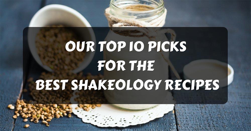 best shakeology recipes